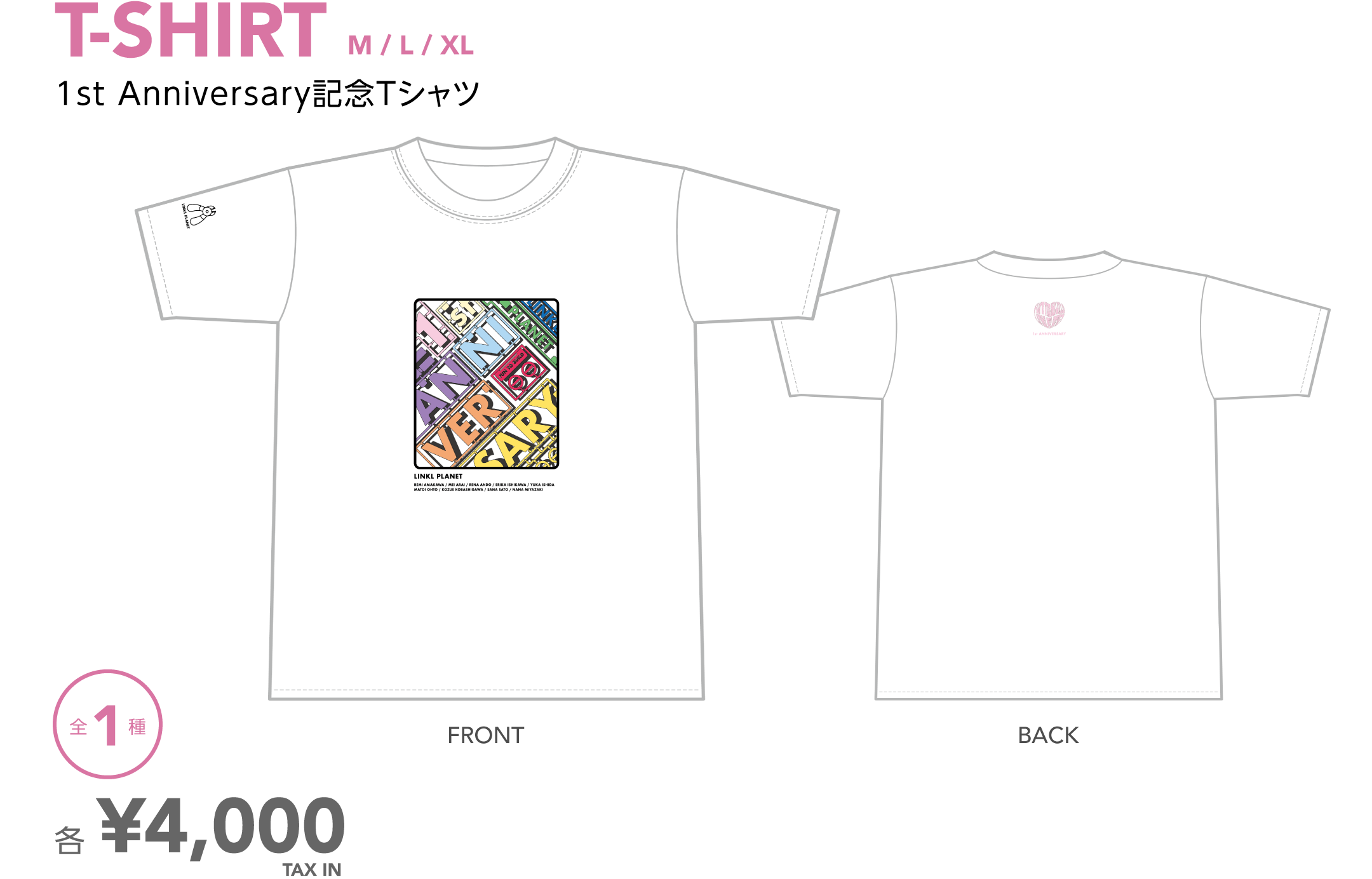 T-SHIRT 1st Anniversary記念Tシャツ 全1種 各¥4,000 TAX IN